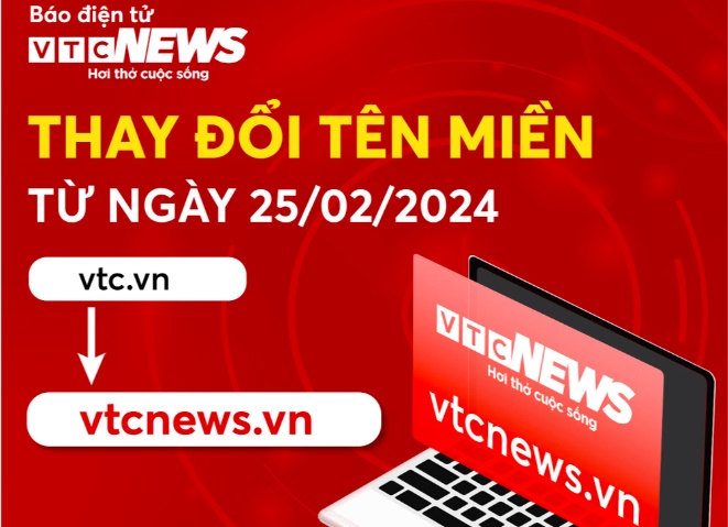 Báo điện tử VTC News đổi tên miền vtc.vn sang vtcnews.vn - Ảnh 1